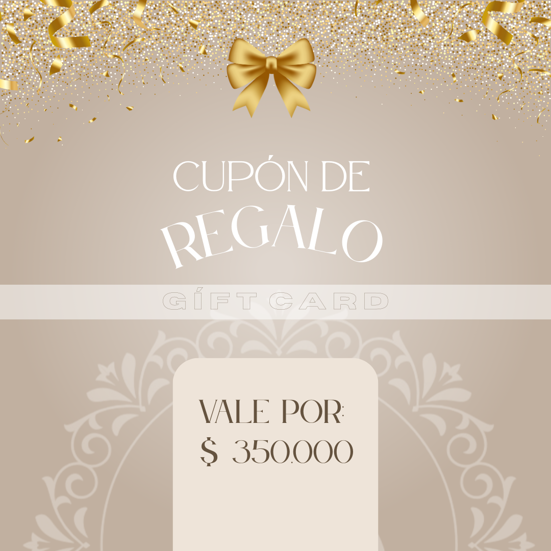 CUPÓN DE REGALO POR $350.000