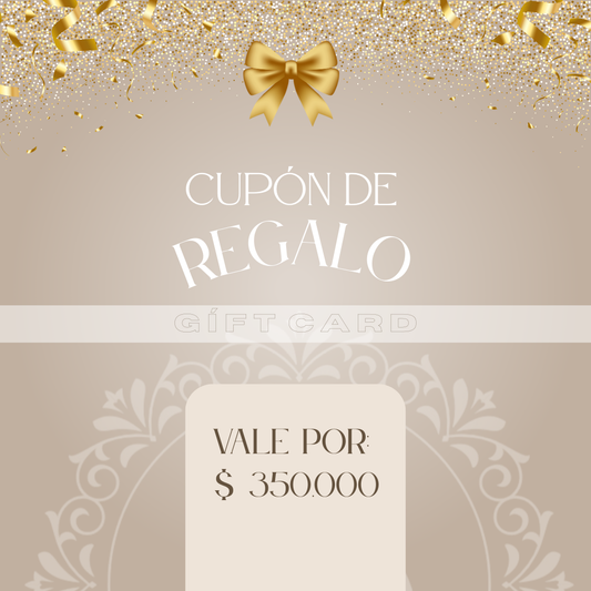 CUPÓN DE REGALO POR $350.000