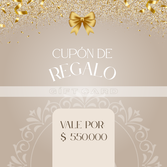 CUPÓN DE REGALO POR $550.000